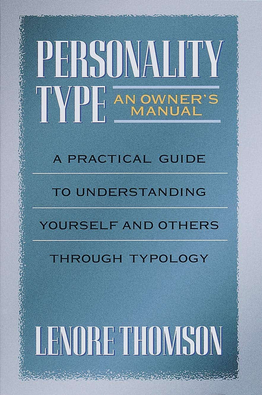 3- نوع الشخصية: دليل عملي لفهم نفسك والآخرين من خلال التصنيف (Personality Type: A Practical Guide to Understanding Yourself and Others Through Typology)